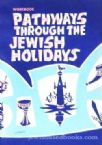 Pathways Through The Jewish Holidays Workbook
